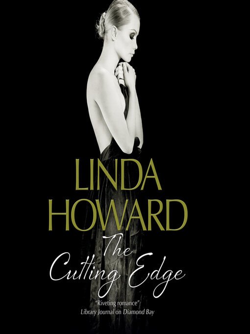 Title details for Cutting Edge, the (HOWARD) by Linda Howard - Wait list